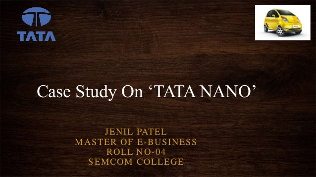 ppt tata nano singur case study ppt tata nano singur case study